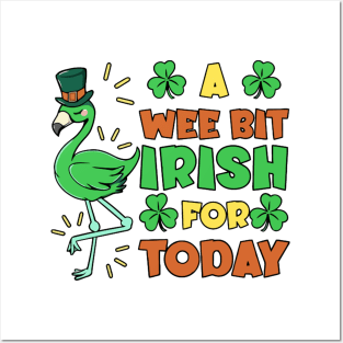 A Wee Bit Irish For Today Posters and Art